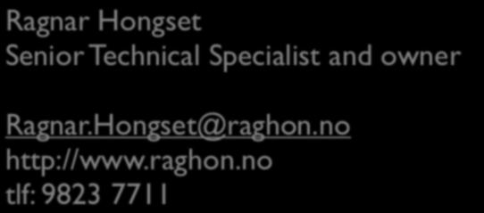 RagHon Consulting Ragnar Hongset Senior Technical Specialist and
