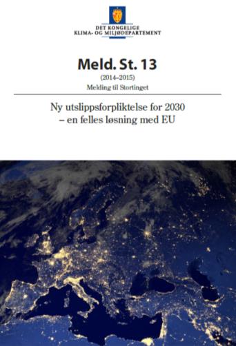Klimameldingen: «Norge vil påta seg en betinget forpliktelse om minst 40 prosent utslippsreduksjon i 2030 sammenlignet med 1990.