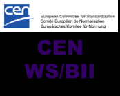 BII guides implementation of standards CEN WS/BII The focus of BII is on collecting European requirements and to provide guidance for consistent implementation of existing international developments.