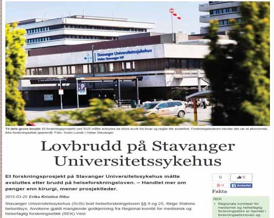Datatilsynet revisjon Helse Stavanger HF «Helse Stavanger har utarbeidet rutiner som skal sette prosjektledere og medarbeidere i virksomhetens forskningsprosjekter i stand til å