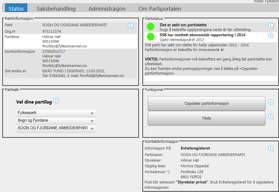 6. STADFESTE/OPPDATERE PARTIINFORMASJON Partiet må stadfeste partiinformasjon minst ein gong i året for å få utbetalt partistøtte.