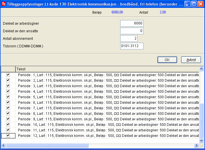 2. Forberede årsoppgjøret tilleggsopplysninger registrert på lønnsart med LT-kode 118-A, 130-A, 961-A og 971-A.