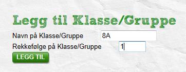 Førstegangspålgging Dersm din skle ikke har lagt inn klasser, vil du få beskjed m å pprette klasse/gruppe: 1. Klikk på Ny Klasse/Gruppe 2. Skriv inn navn på en Klasse/Gruppe.