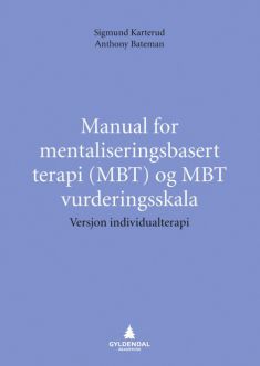 4. Formulere og planlegge Rammer og oppstart Psykoedukasjon og begrunnelse