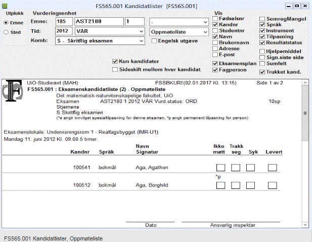 Nyttige rapporter (Printes ofte ut og leveres eksamensvaktene) FS565.001 Kandidatlister FS565.