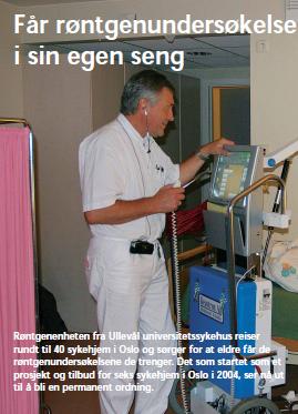 Røntgen på hjul Å tilby mobile spesialisttjenester utenfor sykehus er en ny måte å tenke kvalitet og