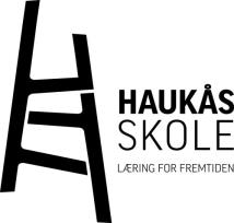 Strategisk plan for Haukås skole 2012-2016 Skolens strategiske plan bygger på mål og intensjoner i Læreplanverket for Kunnskapsløftet (2006) og andre nasjonale og kommunale føringer som omhandler