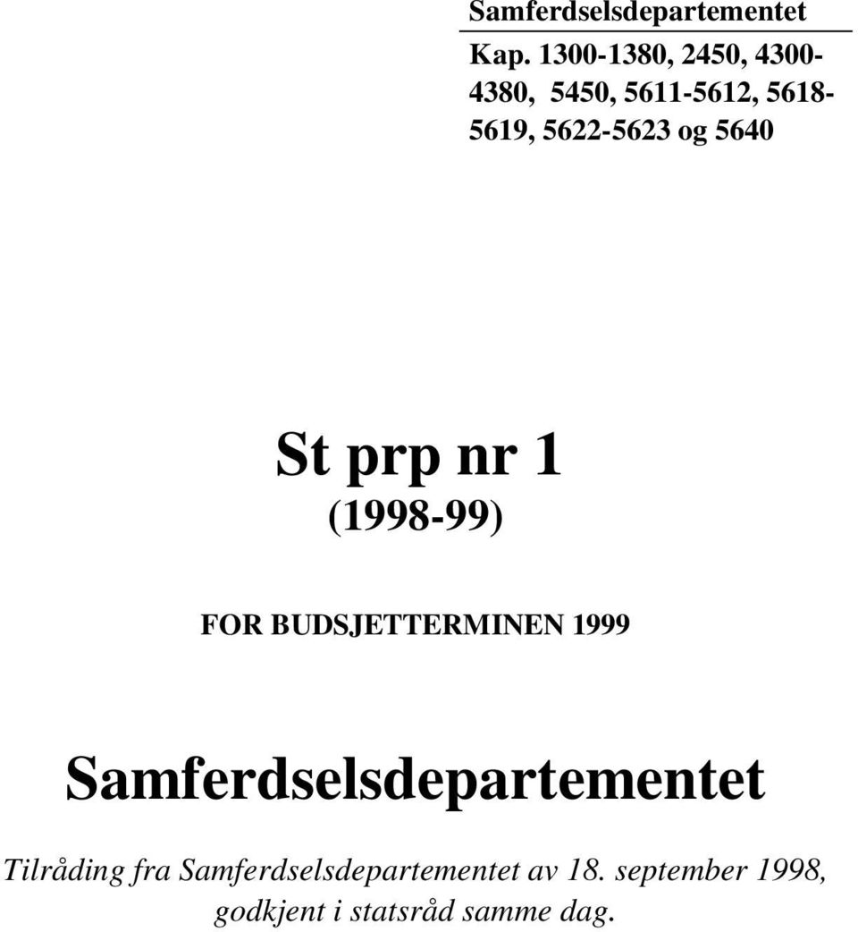 nr 1 (1998-99) FOR BUDSJETTERMINEN 1999