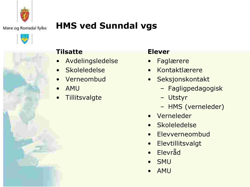 Seksjonskontakt Fagligpedagogisk Utstyr HMS (verneleder)