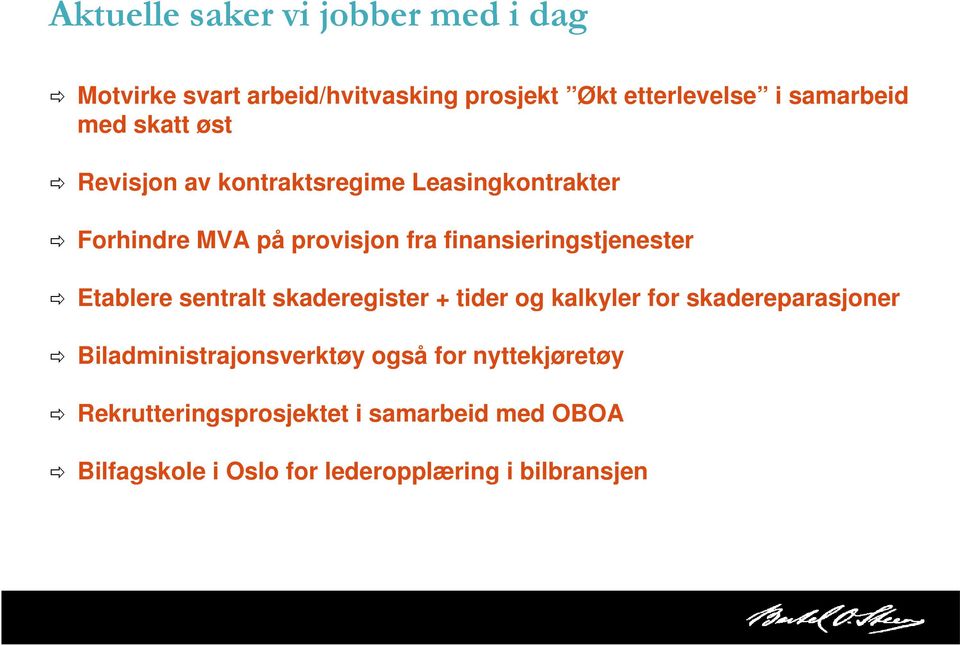 finansieringstjenester Etablere sentralt skaderegister + tider og kalkyler for skadereparasjoner