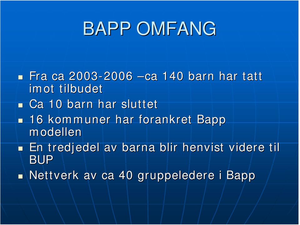 forankret Bapp modellen En tredjedel av barna blir