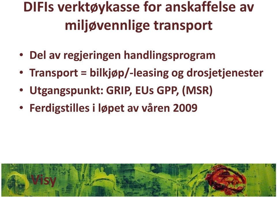 Transport = bilkjøp/-leasing og drosjetjenester