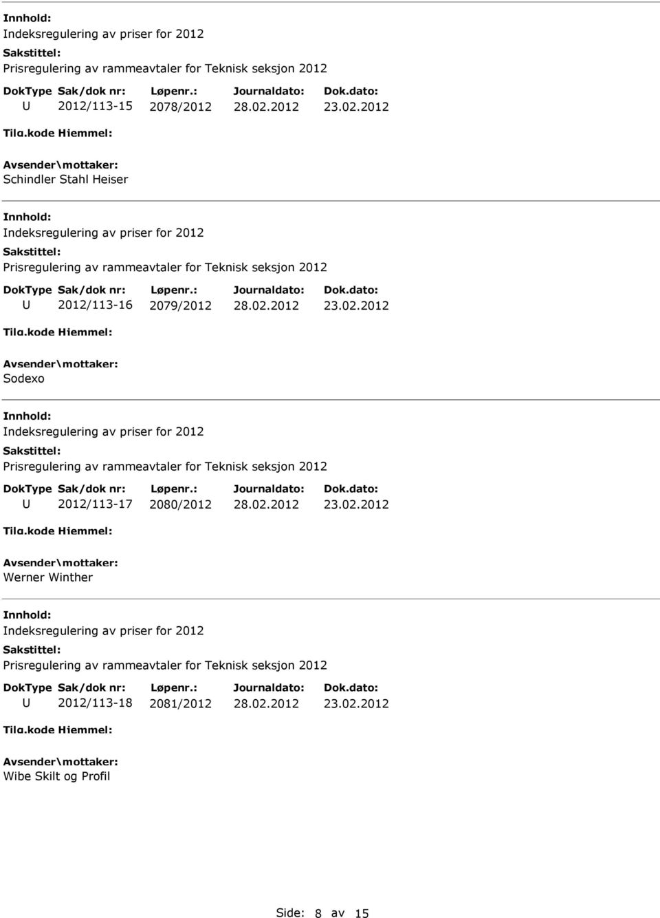 ndeksregulering av priser for 2012 2012/113-17 2080/2012 Werner Winther