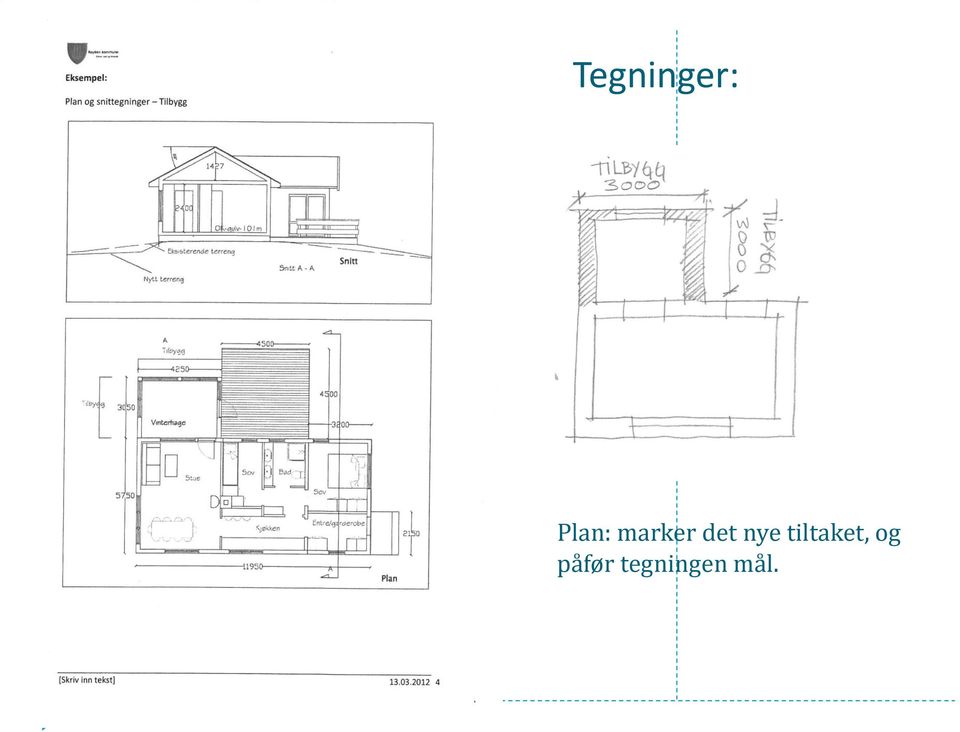 tiltaket, og