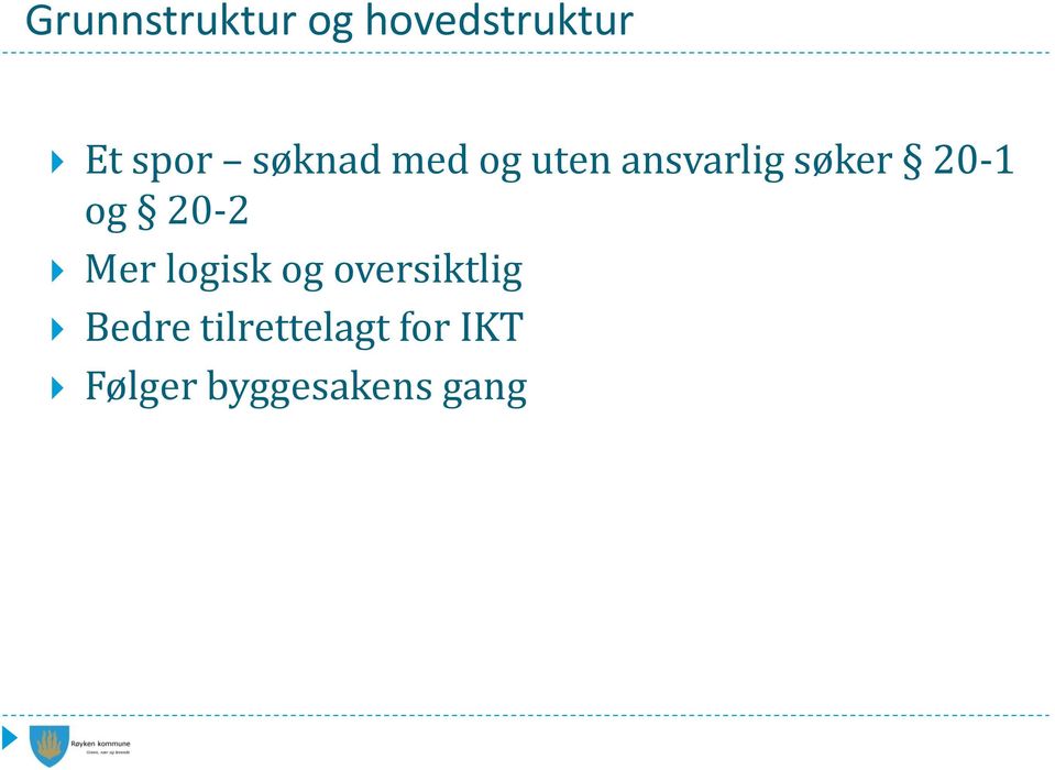 og 20-2 Mer logisk og oversiktlig Bedre