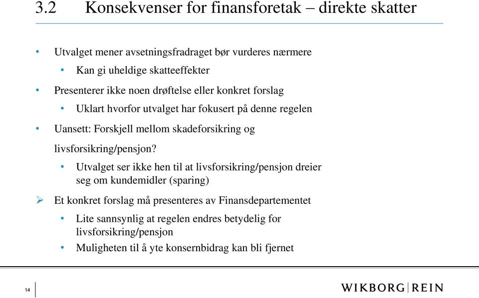 skadeforsikring og livsforsikring/pensjon?