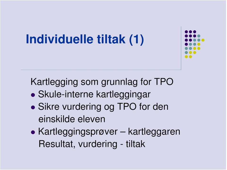 vurdering og TPO for den einskilde eleven