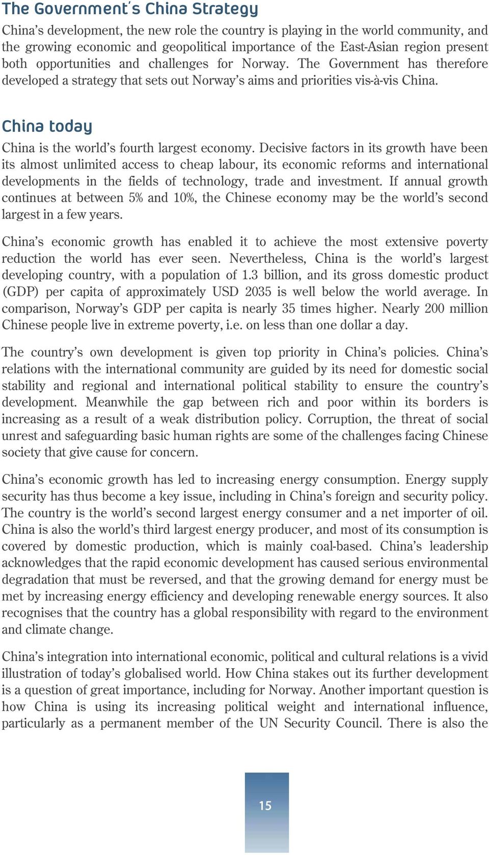 China today China is the world s fourth largest economy.