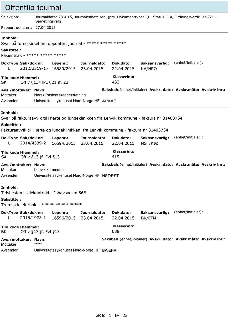 : Mottaker Norsk asientskadeerstatning niversitetssykehuset Nord-Norge HF JA/AME Svar på fakturaavvik til Hjerte og lungeklinikken fra Lenvik kommune - faktura nr 31403754 Fakturaavvik til Hjerte og