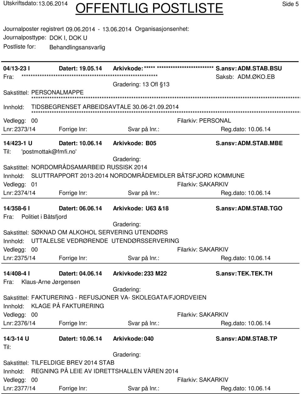 ansv: ADM.STAB.MBE 'postmottak@fmfi.