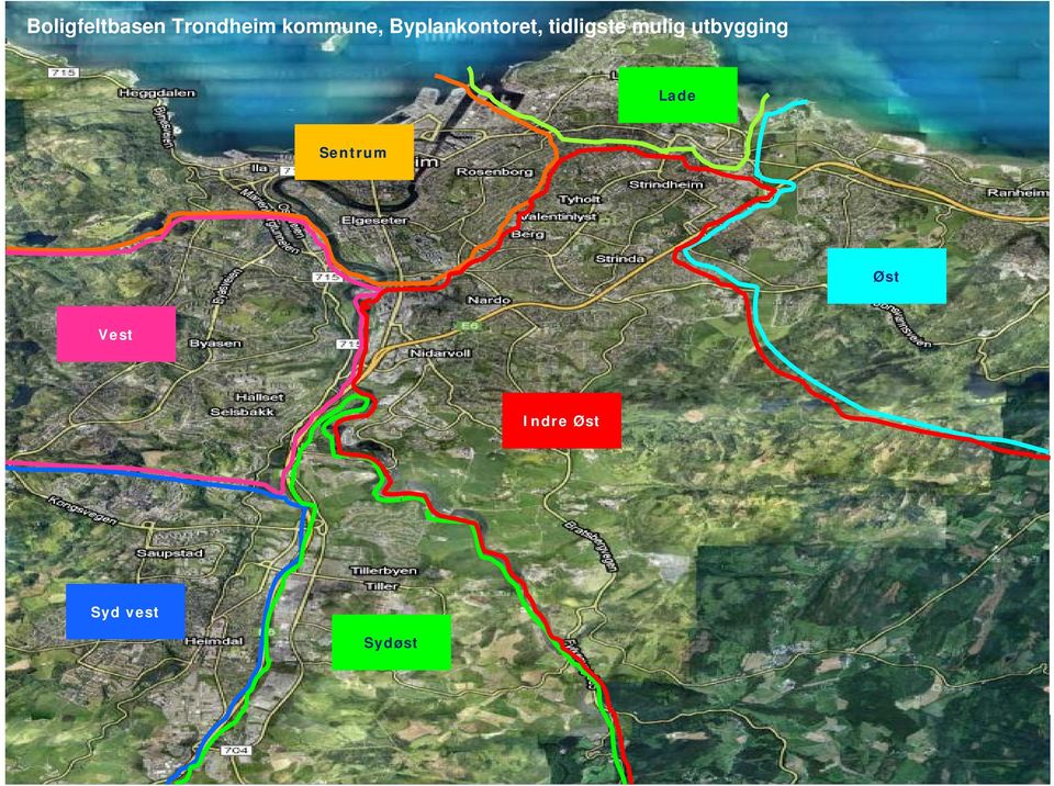 tidligste mulig utbygging Lade