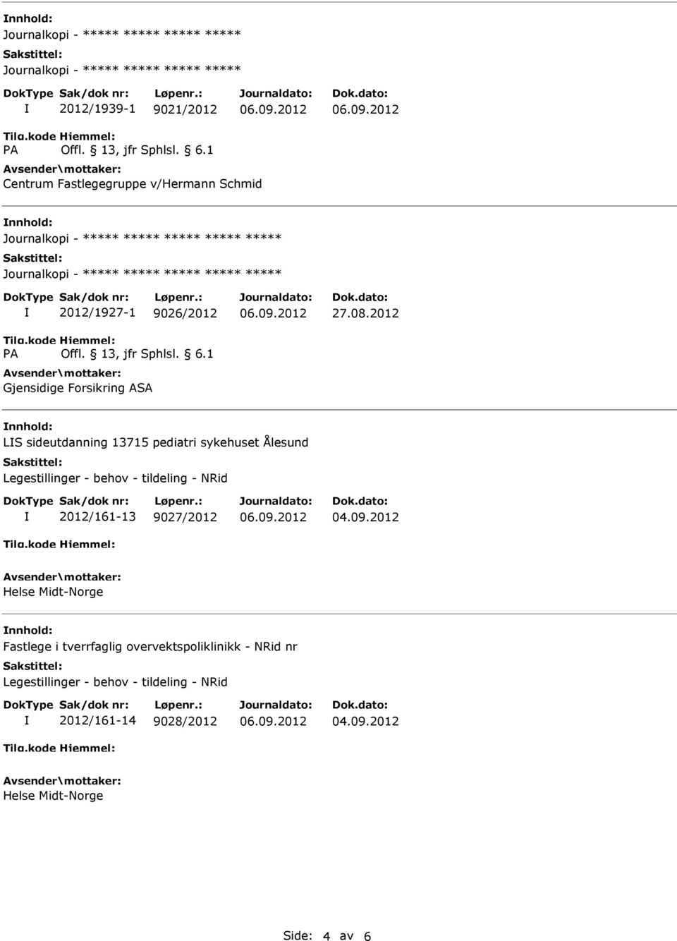 2012 LS sideutdanning 13715 pediatri sykehuset Ålesund Legestillinger - behov - tildeling - NRid 2012/161-13