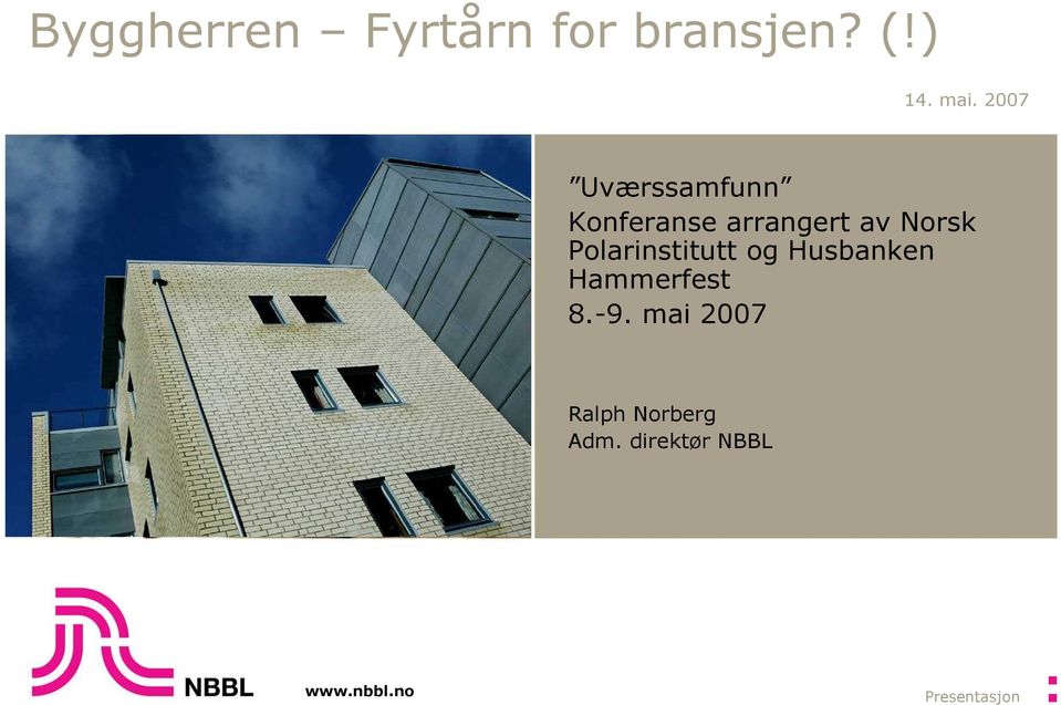Polarinstitutt og Husbanken Hammerfest 8.-9.