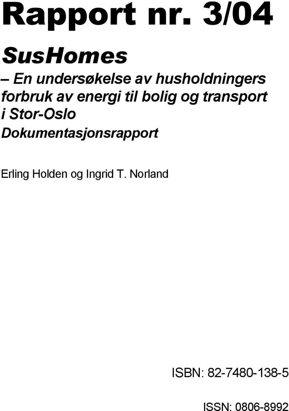 transport i Stor-Oslo Dokumentasjonsrapport
