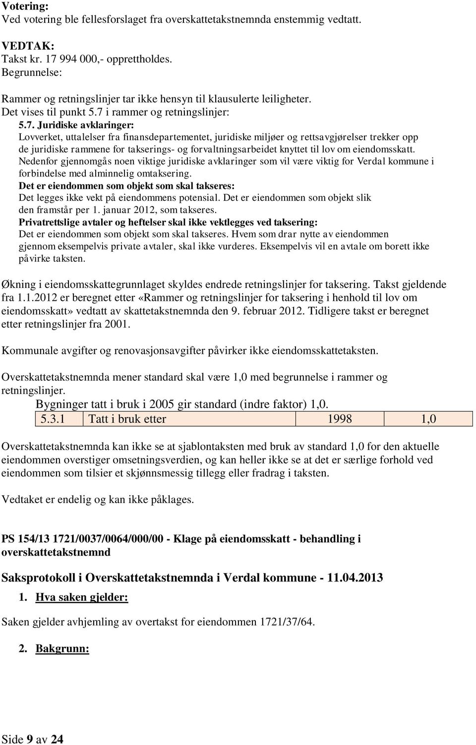 i rammer og retningslinjer: 5.7.