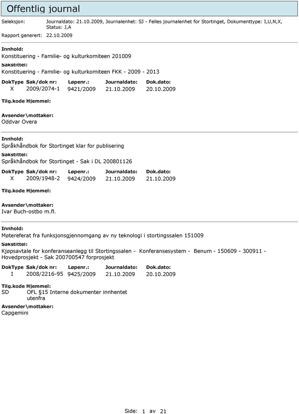 publisering Språkhåndbok for Stortinget - Sak i DL 200801126 X 2009/1948-2 9424/2009 var Buch-ostbo m.fl.