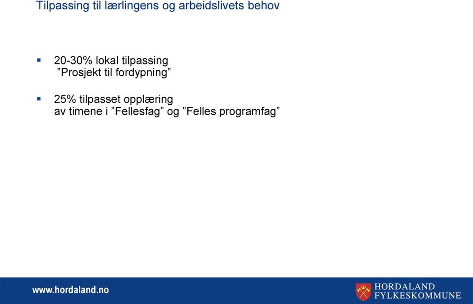 tilpassing Prosjekt til fordypning 25%