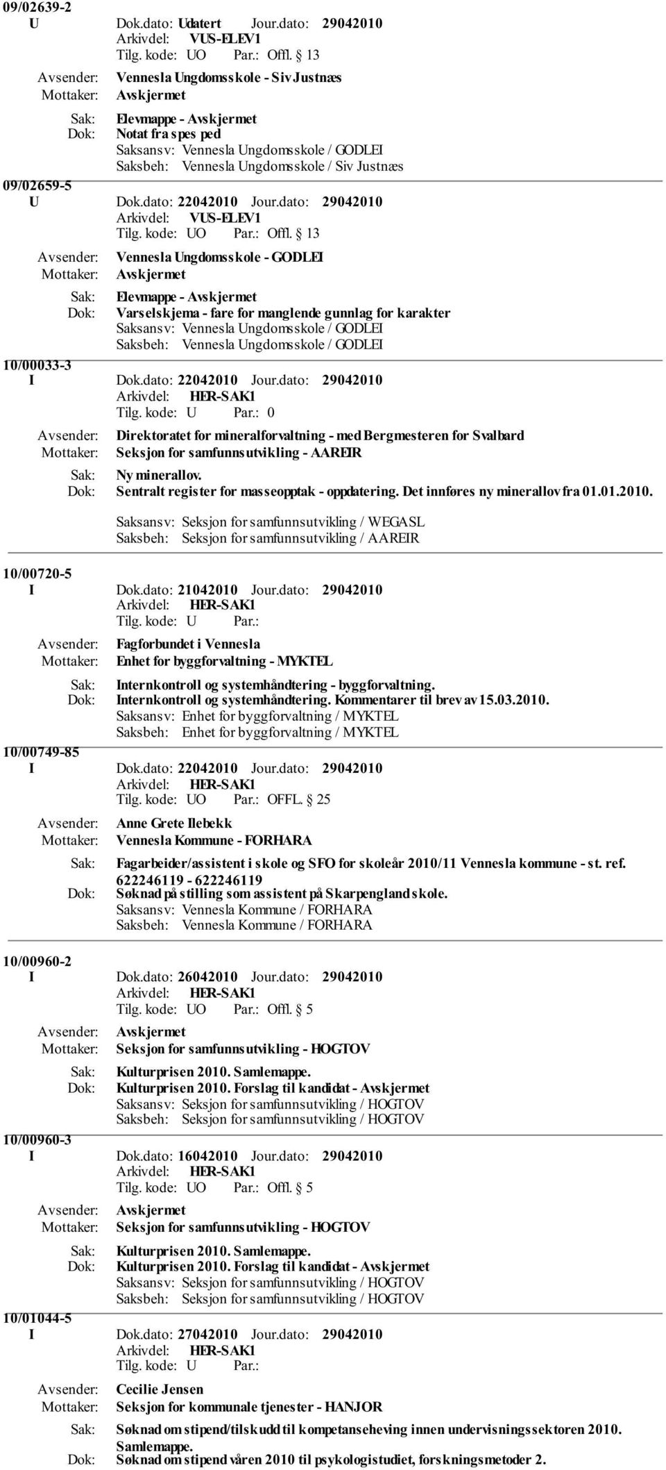 dato: Direktoratet for mineralforvaltning - med Bergmesteren for Svalbard Seksjon for samfunnsutvikling - AAREIR Ny minerallov. Sentralt register for masseopptak - oppdatering.