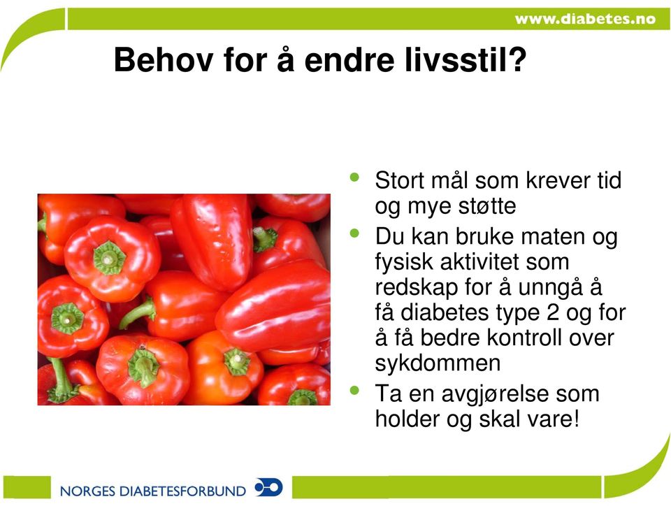 og fysisk aktivitet som redskap for å unngå å få diabetes