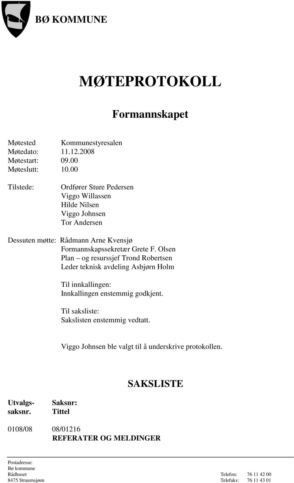 Formannskapssekretær Grete F.