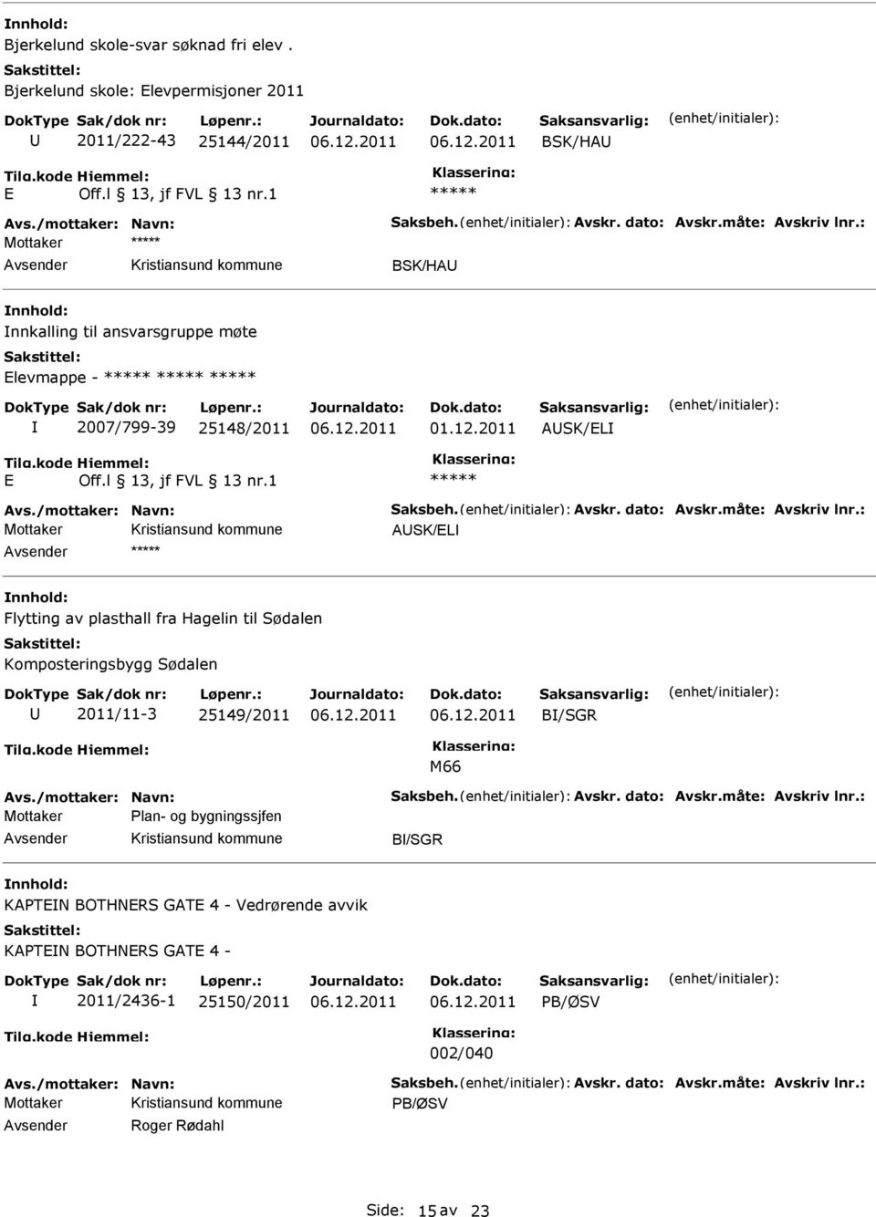 Elevmappe - 2007/799-39 25148/2011 01.12.