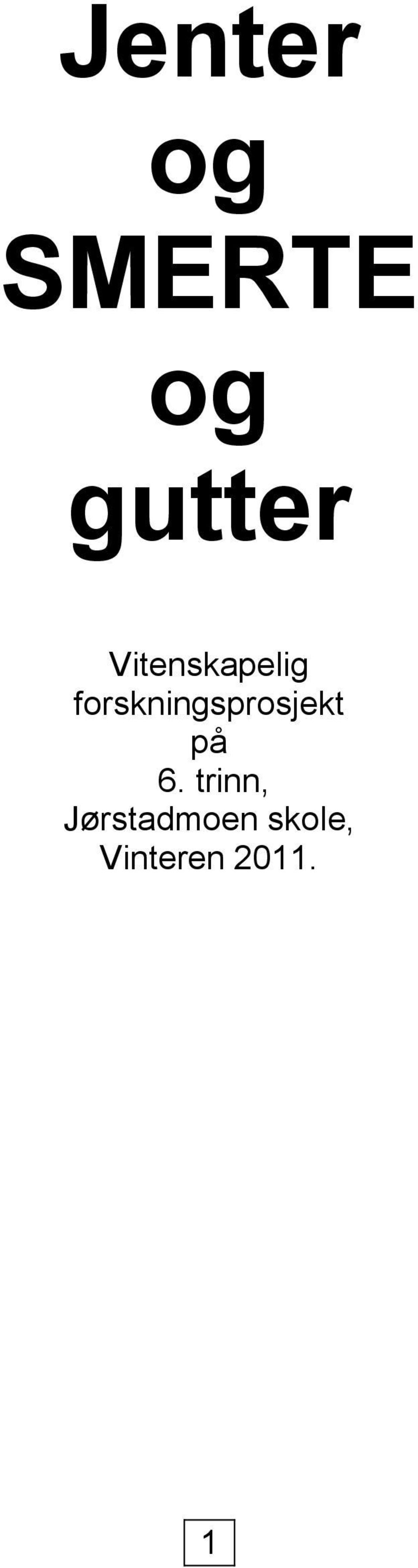 forskningsprosjekt på 6.