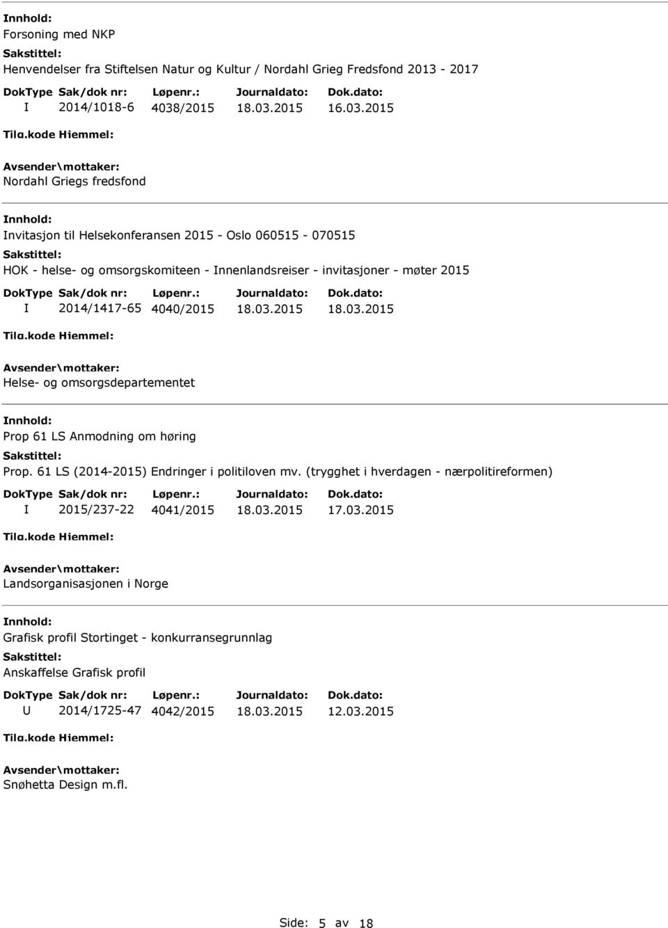 2015 Nordahl Griegs fredsfond nvitasjon til Helsekonferansen 2015 - Oslo 060515-070515 HOK - helse- og omsorgskomiteen - nnenlandsreiser - invitasjoner - møter 2015