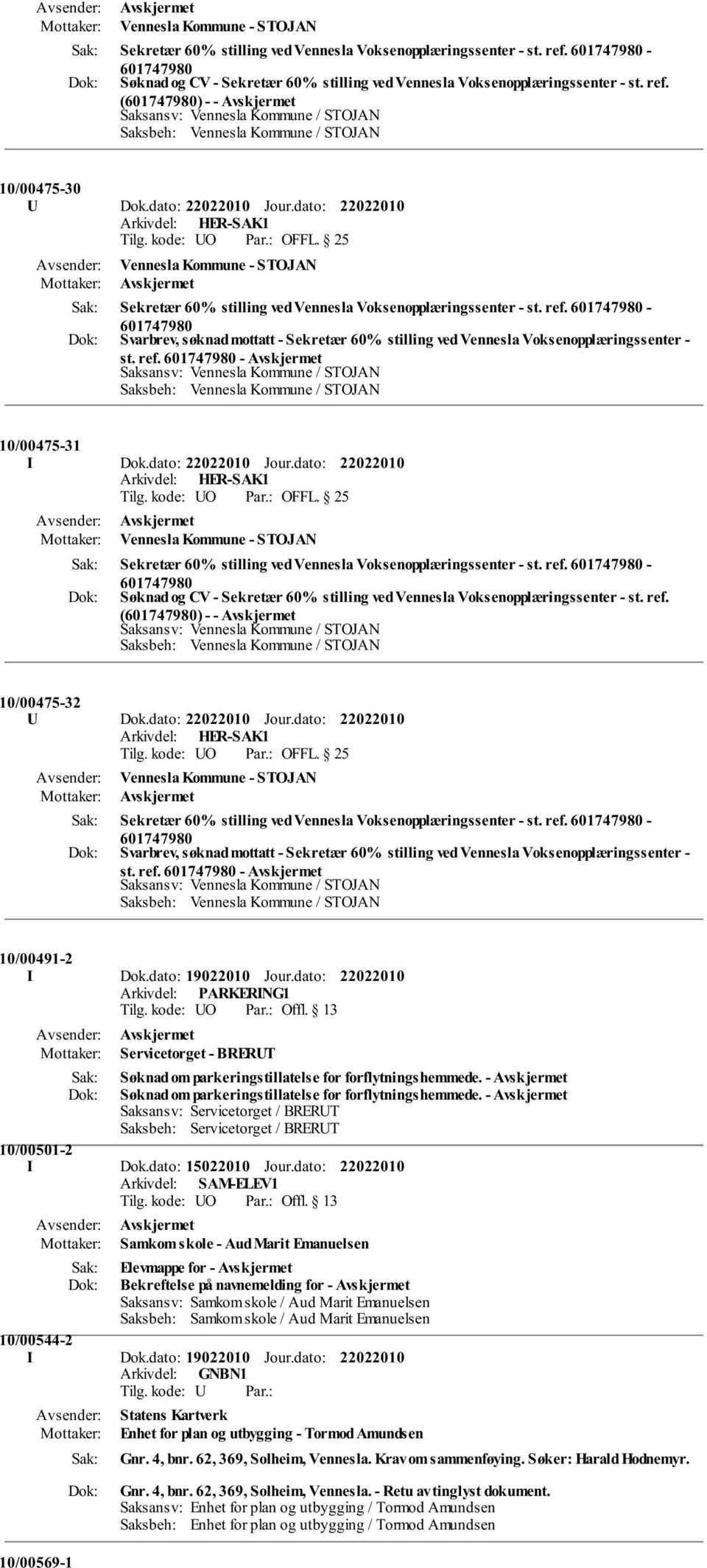 601747980-601747980 Svarbrev, søknad mottatt - Sekretær 60% stilling ved Vennesla Voksenopplæringssenter - st. ref.