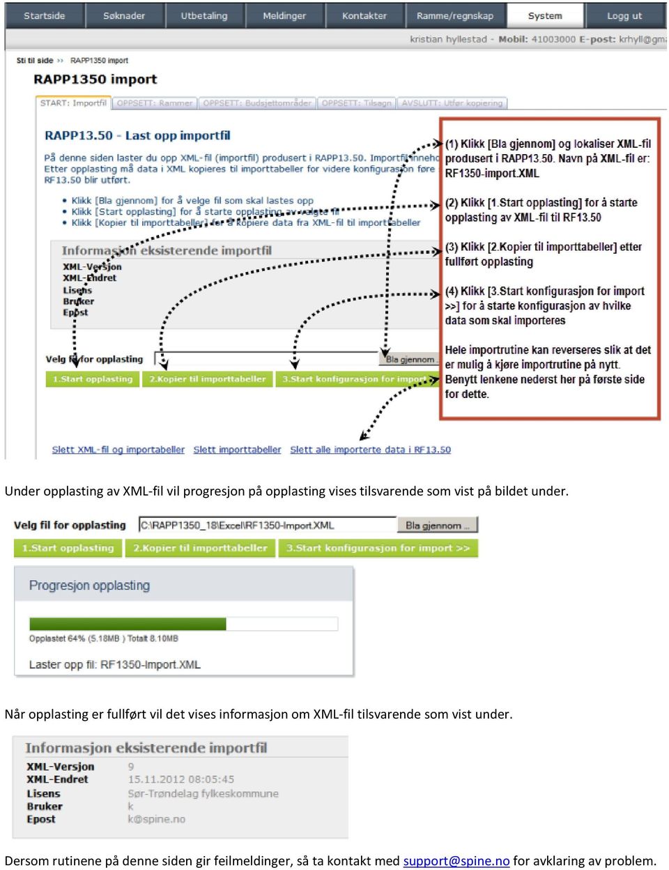 Når opplasting er fullført vil det vises informasjon om XML-fil tilsvarende