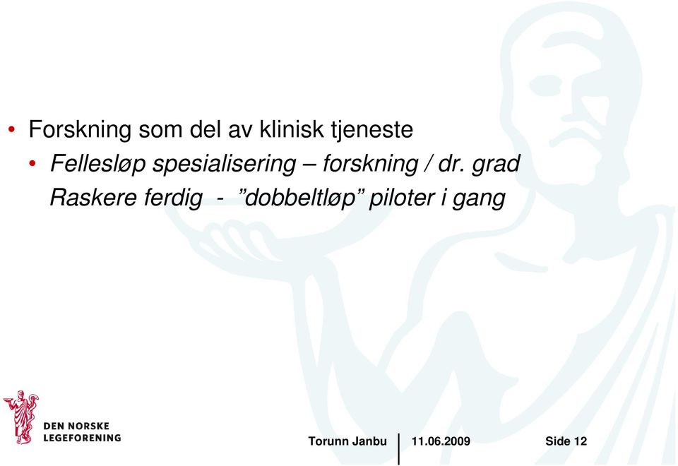 forskning / dr.