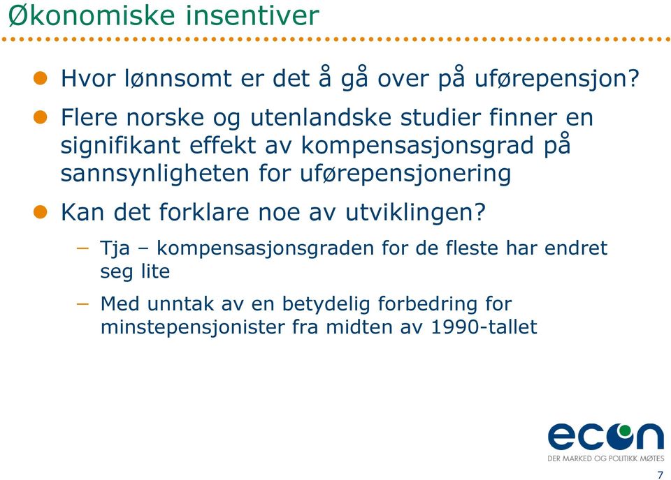 sannsynligheten for uførepensjonering Kan det forklare noe av utviklingen?