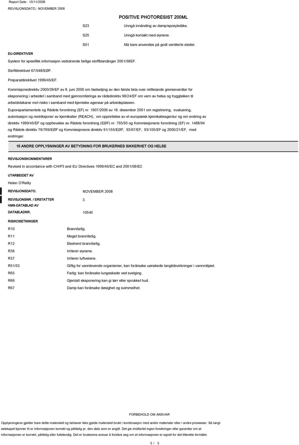 juni 2000 om fastsetjing av den første lista over rettleiande grenseverdiar for eksponering i arbeidet i samband med gjennomføringa av rådsdirektiv 98/24/EF om vern av helsa og tryggleiken til