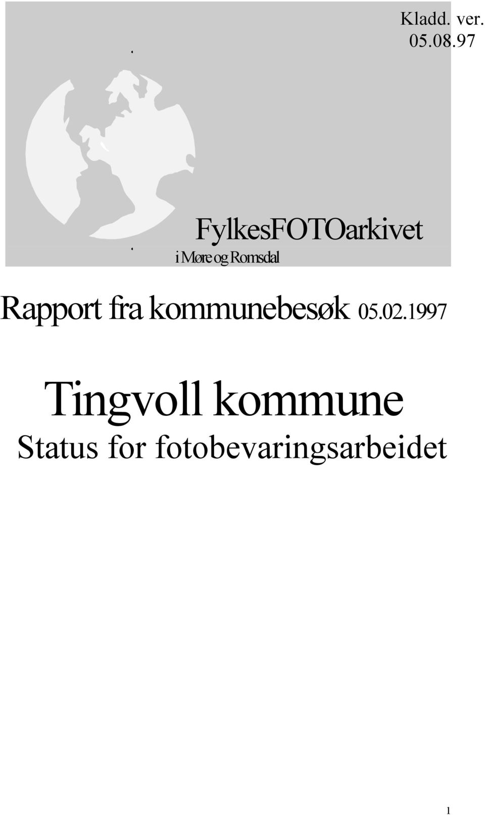 kommunebesøk 05021997 Tingvoll
