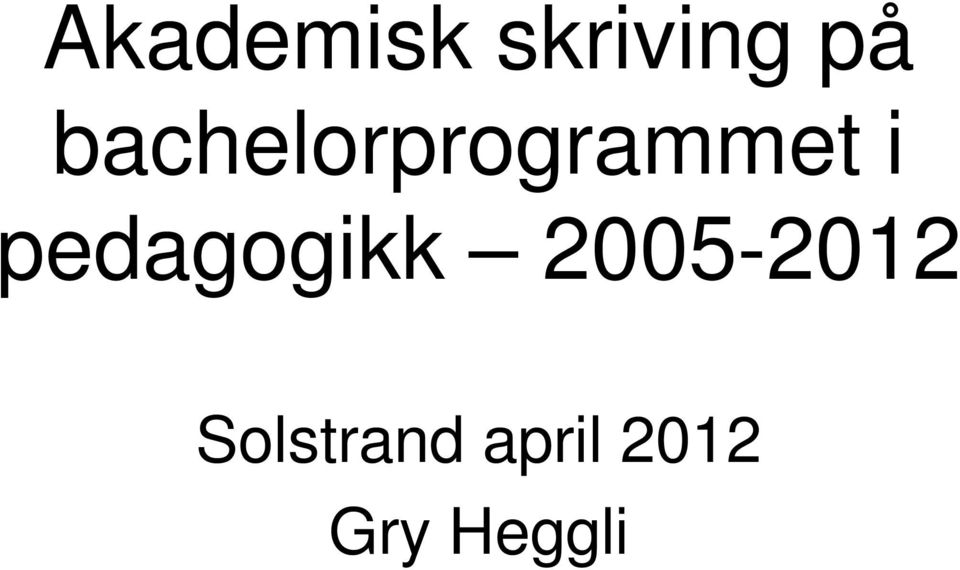 pedagogikk 2005-2012