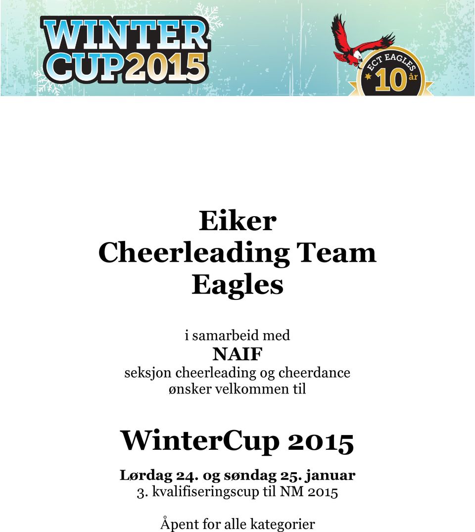 til WinterCup 2015 Lørdag 24. og søndag 25. januar 3.