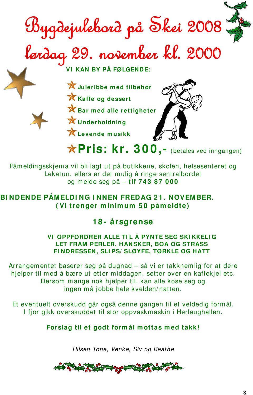 PÅMELDING INNEN FREDAG 21. NOVEMBER.