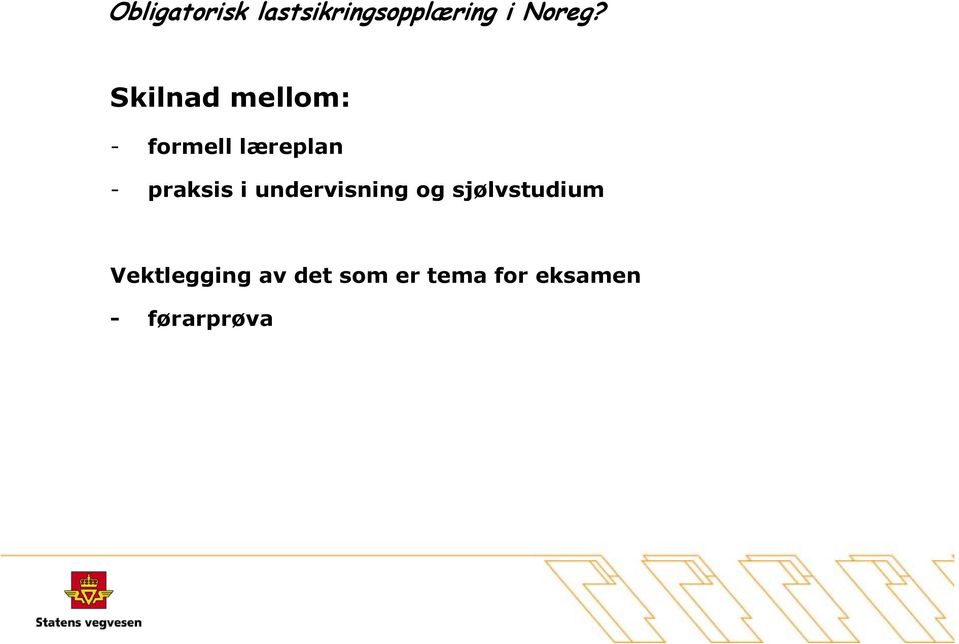 undervisning og sjølvstudium