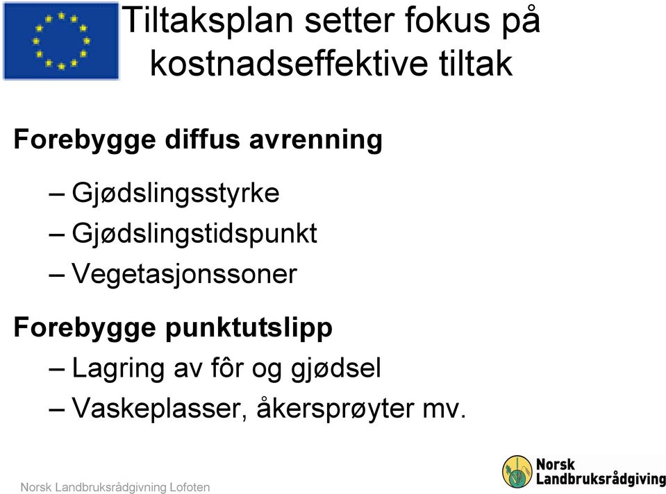 Gjødslingstidspunkt Vegetasjonssoner Forebygge