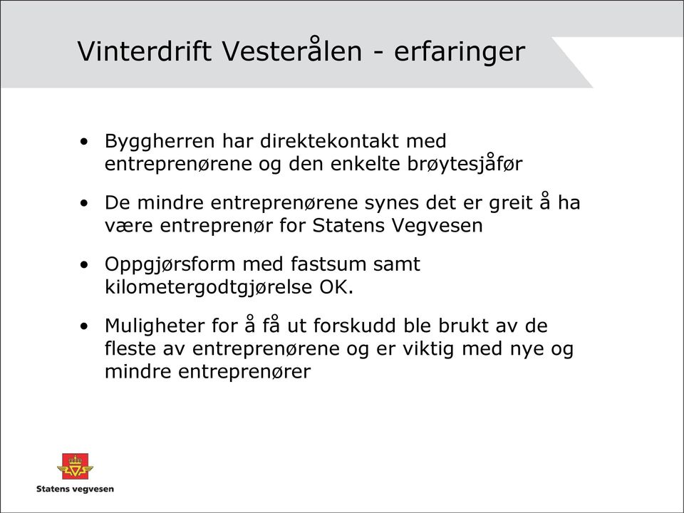 Statens Vegvesen Oppgjørsform med fastsum samt kilometergodtgjørelse OK.