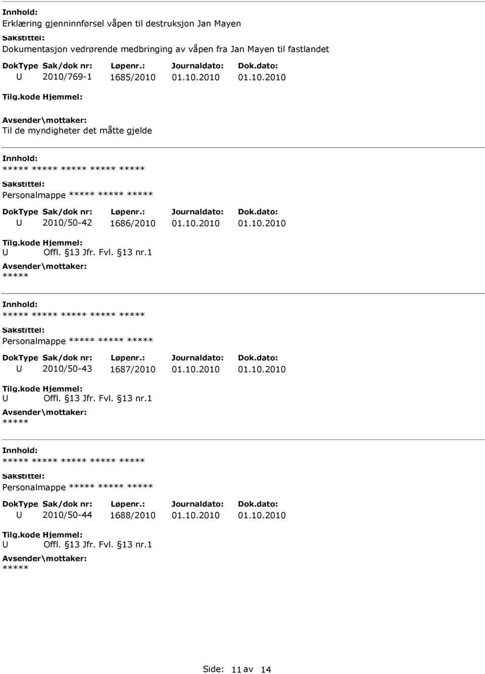ersonalmappe 2010/50-42 1686/2010 Offl. 13 Jfr. Fvl. 13 nr.